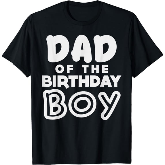 Dad Of The Birthday Boy Father Matching Family Party Gift T-Shirt
