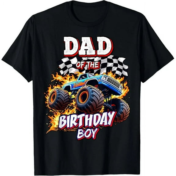 Dad Of The Birthday Boy Monster Truck Birthday Novelty T-Shirt Unisex S-5XL Hot Trending Shirt, Vintage Birthday Gift