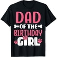 Dad Of The Birthday Girl Dog Paw Birthday Party TShirtMen and women
