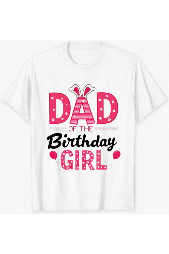 Dad Of The Birthday Girl Pink Bunny Ears And Balloons Design Short Sleeve T-Shirt For Women Men Birthday Celebration Party Gift For Dad