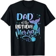 thumbnail image 1 of Dad Of The Birthday Mermaid Family Matching Party Squad T-Shirt, 1 of 4