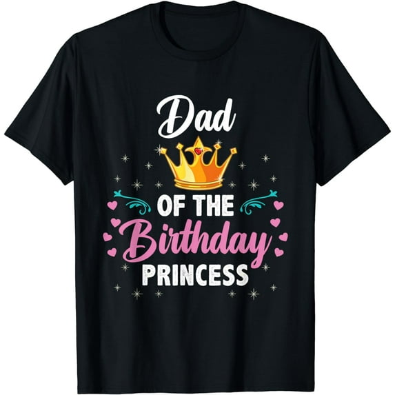 Dad Of The Birthday Princess T-Shirt