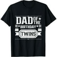 thumbnail image 1 of Dad Of The Birthday Twins Cute Twin Celebrate Father Daddy T-Shirt, 1 of 4