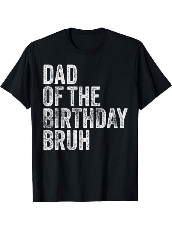 Dad Of The Bruh Family Squad Dude T-Shirt