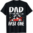 thumbnail image 1 of Dad Of The Fast One Birthday 1st Race Car Family Matching T-Shirt, 1 of 3