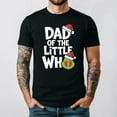 thumbnail image 1 of Dad Of The Little Who Pregnancy Holiday Announcement Graphic T Shirt, for men & women up to 5XL, 1 of 2