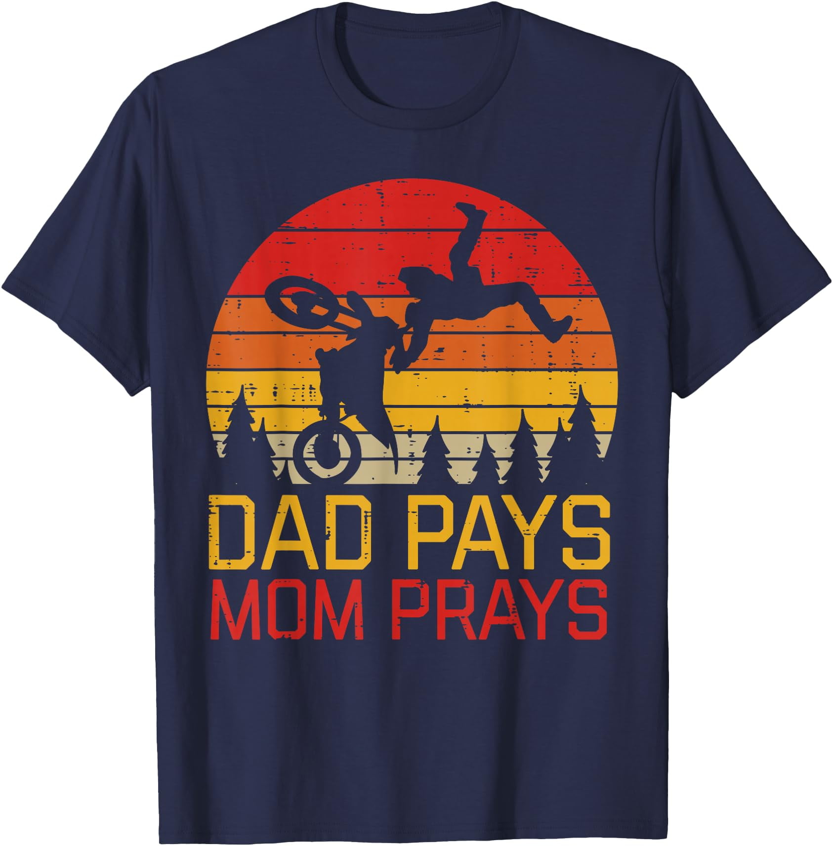 Dad Pays Mom Prays Dirt Bike Retro Motocross Boys Kids Softstyle Unisex Dad Pays Mom Prays Dirt Bike Retro Motocross Boys Kids Softstyle Unisex