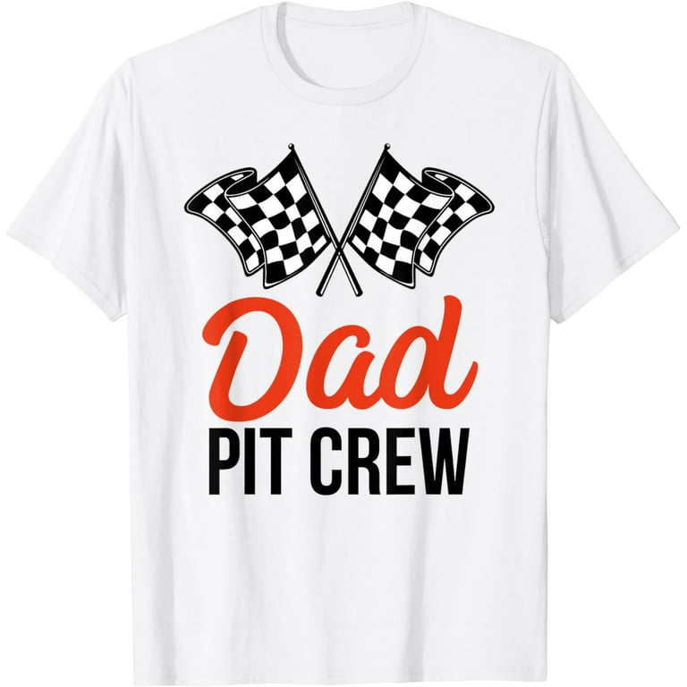 Dad Pit Crew Hosting Car Race Birthday Party T-Shirt Dad Pit Crew Hosting Car Race Birthday Party T-Shirt