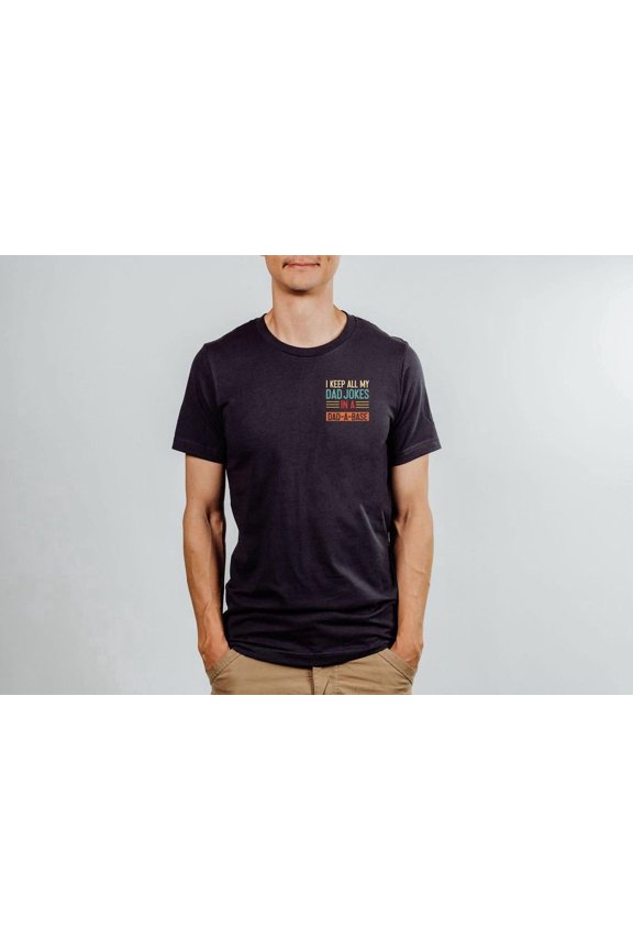 Dad Pocket I Keep All My Dad Jokes In A Dad-A-Base T-Minimalist Best Dad Tee, For Dad, Daddy Tee, F4524