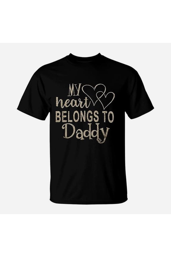 Dad Says Letter My Heart Belong To Daddy Father Day TShirt