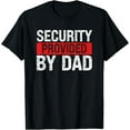 thumbnail image 1 of Dad Security - Funny Security Guard Father's Day Daughter T-Shirt, 1 of 4