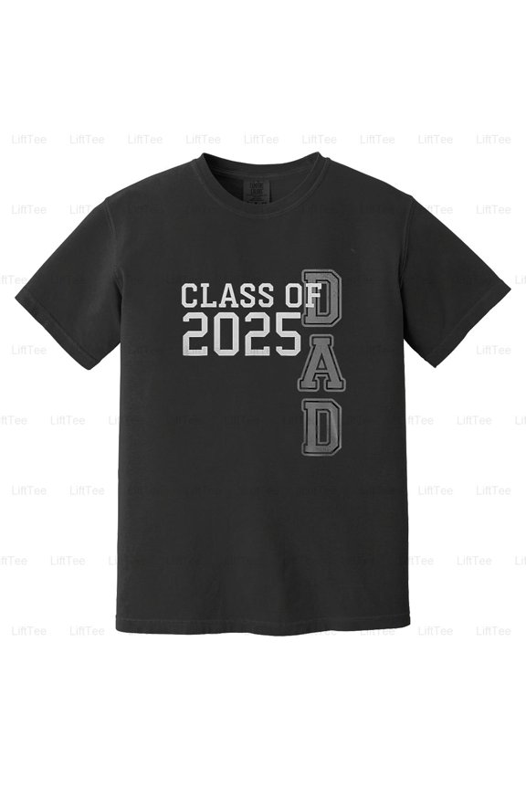 Dad Senior 2025 Proud Class Graduate Father Graduation Ceremony Family Gift Comfort Color T-Shirt Unisex, up to 4XL