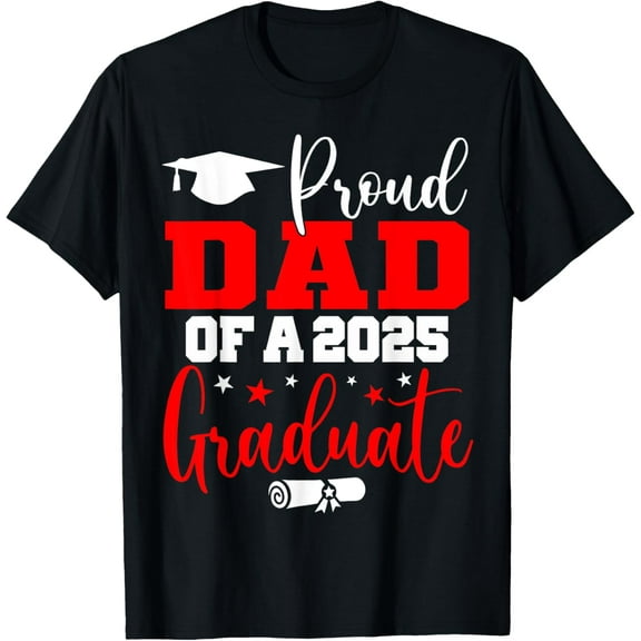 Dad Senior 2025 Proud Dad Of A Class Of 2025 Graduate T-Shirt