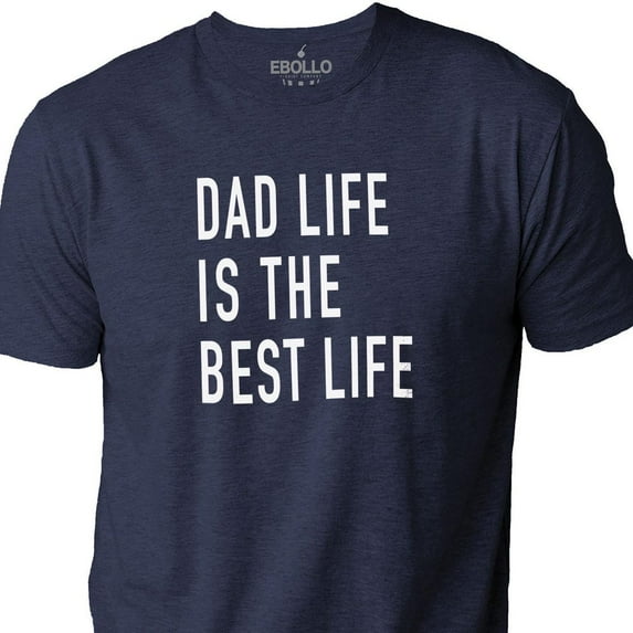 Dad Shirt, Dad Life Is The Best Life, Funny Men'S T-Shirt For Father'S Day, Birthday & Husband Gift Ideas Unisex S-5XL Hot Trending Shirt, Vintage Birthday Gift