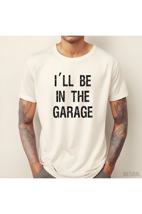 Dad Shirt, In The Garage Shirt, Husband, Working Dad, Mechanics Shirt, Awesome Dads, Mechanic, Fun Dad Shirt, Fatherhood All Size S-5Xl