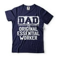 thumbnail image 1 of Dad Shirt The Original Essential Worker Shirt Fathers Day Gift Tee Funny Dad Shirt Dad Gifts (Small Navy Blue), 1 of 6