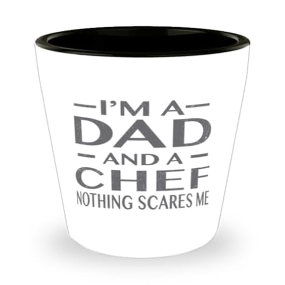 Dad Shot Glass, And A Chef Nothing Scares Me, Cook Gift, Mini Glassware, 1.5oz Cup