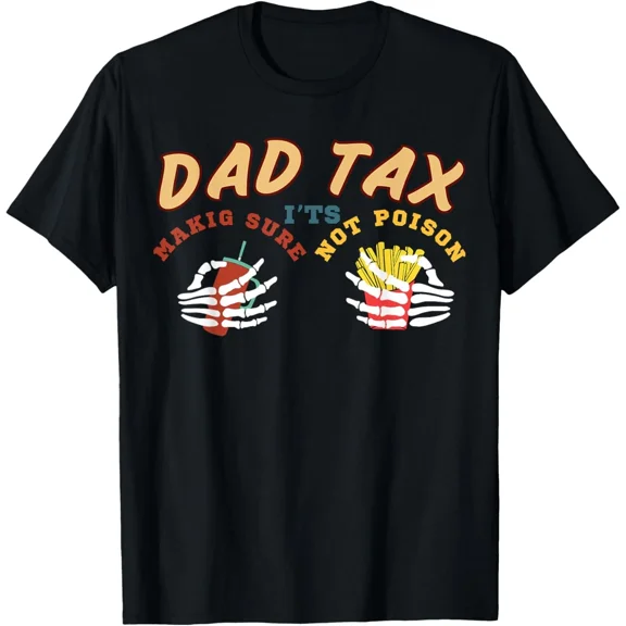 Dad Skeleton Tax Joke Funny Halloween Humor Gift Idea Unisex T-Shirt, for men & women, up to size 5XL