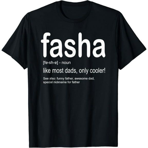 Dad T-Shirt Fasha Shirt Fathers Day Gift For Dads From Kids