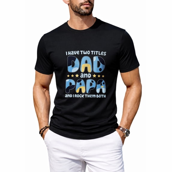 Dad T-Shirt - Father Shirts - Daddy Tshirt - Fathers Day Shirt - Gifts for Dads on Fathers Day