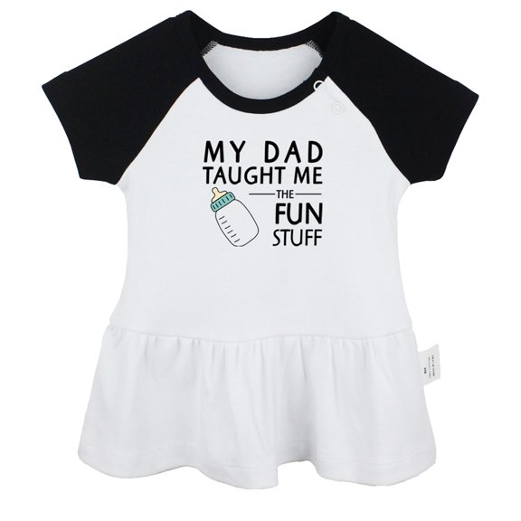 My Dad Taught Me Fun Stuff Funny Dresses For Baby, Newborn Babies Skirts, Infant Princess Dress, 0-24M Kids Graphic Clothes (Black Raglan Dresses, 0-6 Months)