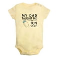 thumbnail image 1 of My Dad Taught Me Fun Stuff Funny Rompers For Babies, Newborn Baby Unisex Bodysuits, Infant Jumpsuits, Toddler 0-24 Months Kids One-Piece Oufits (Yellow, 0-6 Months), 1 of 4
