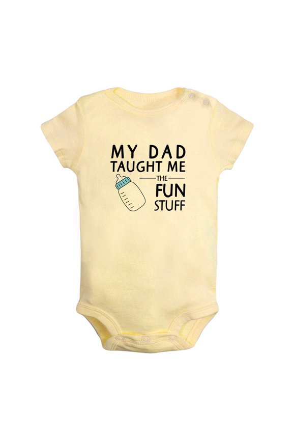 My Dad Taught Me Fun Stuff Funny Rompers For Babies, Newborn Baby Unisex Bodysuits, Infant Jumpsuits, Toddler 0-24 Months Kids One-Piece Oufits (Yellow, 0-6 Months)
