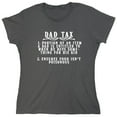 thumbnail image 1 of Dad Tax 1 - Portion Of An Item Sarcastic Humor Novelty Funny Women's Casual Tees, 1 of 3