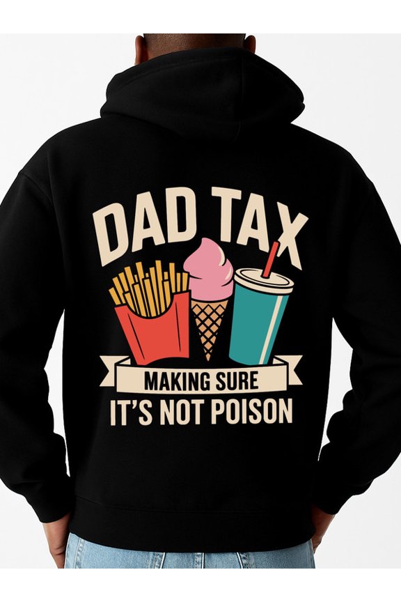 Dad Tax Fun Tee hoodies & sweatshirt dad mens long sleeve black For Winter Casual Daily Wear spring son daughter Casual Unisex Shirt Printed tshirts Casual Unisex Shirt Crewneck tshirts