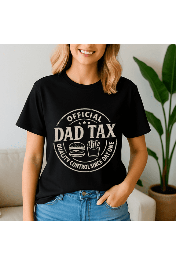 Dad Tax Logo Tee ,Dad Tax Shirt, American Dad, Fast Food Lover, Dad Gift, Father Day Shirt, Family TShirt, Best Dad Ever, Dad Daughter, Dad Birthday Gift, Funny Dad