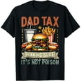 thumbnail image 1 of Dad Tax Making Sure It's Not Poison Men Funny Father's Day T-Shirt Tee, 1 of 4