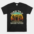 Dad Tax Making Sure Its Not Poison Dad Joke Shirt