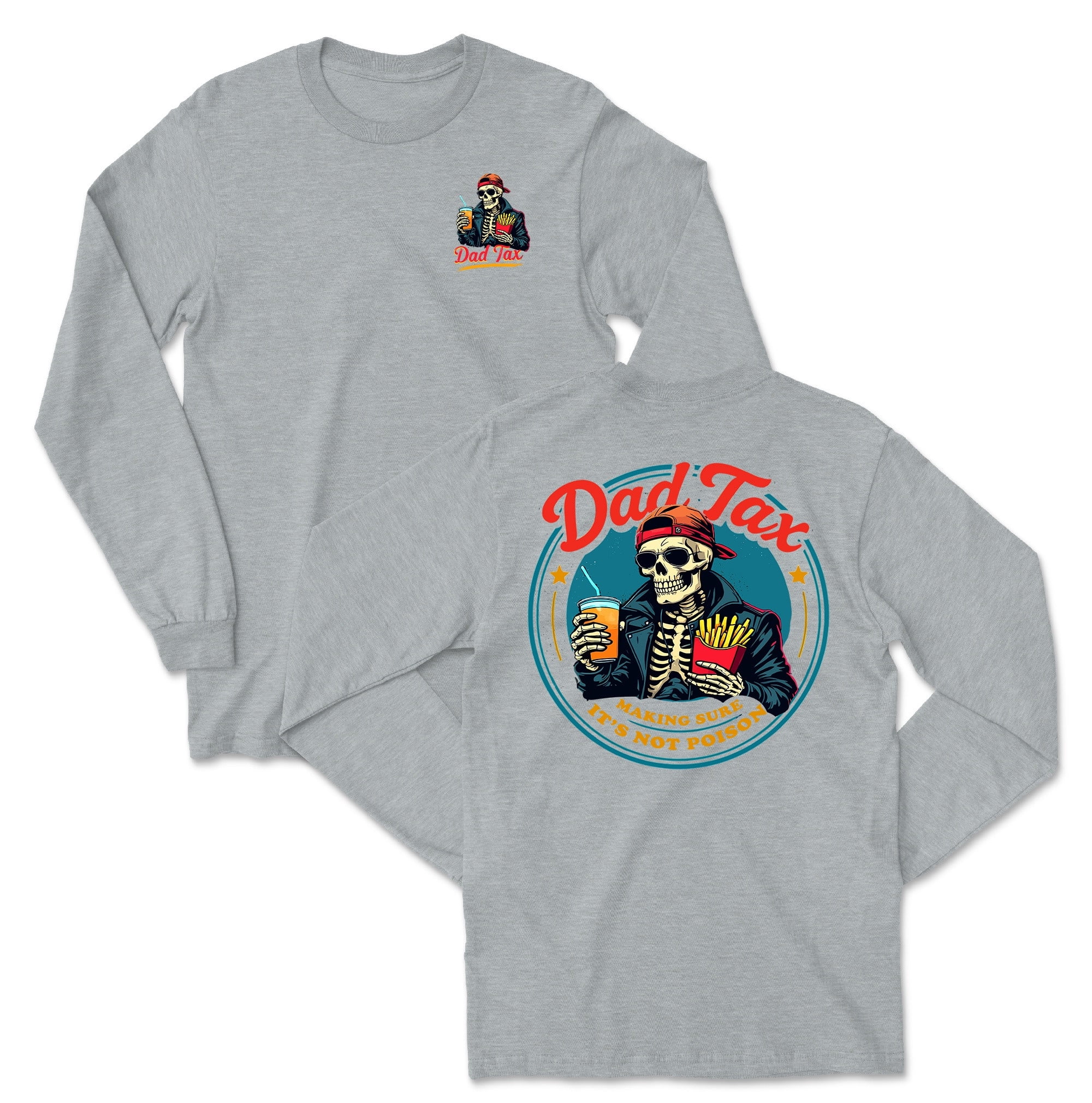 Dad Tax Making Sure Its Not Poison Fathers Day Long Sleeve T Shirt Dad Tax Making Sure Its Not Poison Fathers Day Long Sleeve T Shirt