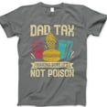 thumbnail image 1 of Dad Tax T-Shirt – Funny Fast Food Graphic Tee for Men, Burger Fries Soda Humor Shirt, Father’s Day Gift for Dad, Casual Dad Joke T-Shirt, Snack Tester Tee for Dads, 1 of 7