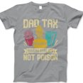 thumbnail image 1 of Dad Tax T-Shirt – Funny Fast Food Graphic Tee for Men, Burger Fries Soda Humor Shirt, Father’s Day Gift for Dad, Casual Dad Joke T-Shirt, Snack Tester Tee for Dads, 1 of 7