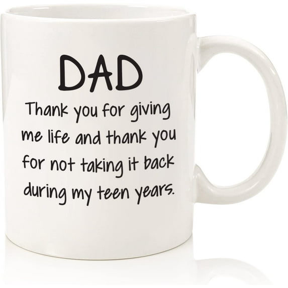 Dad Thank You For Giving Me Life Funny Coffee Mug - Unique Father's Day Gifts for Dad - Best Dad Gifts from Daughter, Son, Kids - Cool Gag Birthday Present Ideas for Men, Father, Him - Fun Novelty Cup
