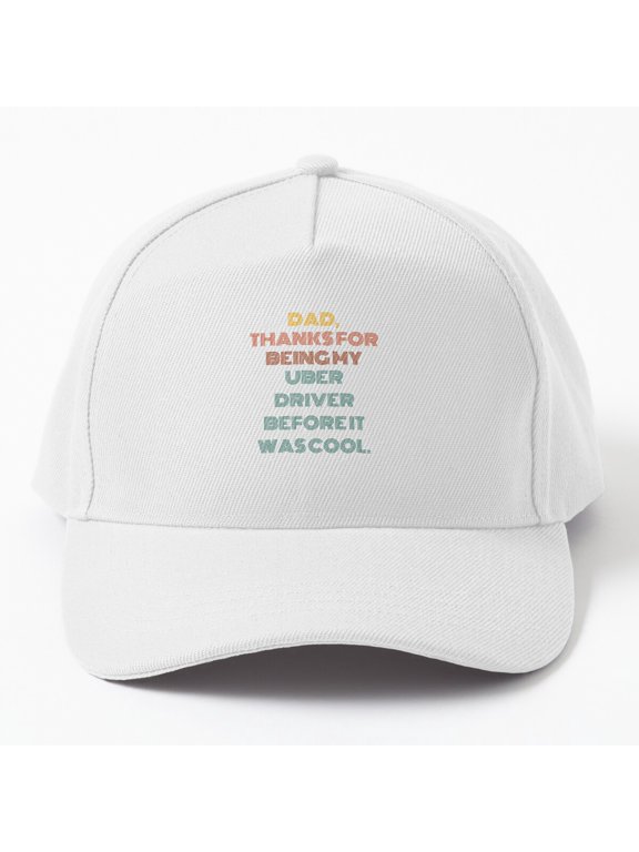 Dad Thanks for Being My Uber Driver Before It Was Cool Baseball Cap, Father's Day Hat
