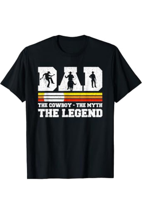 Dad The Cowboy The Myth The Legend Horse Dad Father'S Day T-Shirt