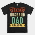 Dad The Legend Husband Dad Grandpa Shirt - Walmart.com