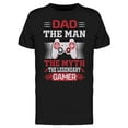 thumbnail image 1 of Dad, The Legendary Gamer T-Shirt Men -Image by Shutterstock, Male Large, 1 of 2