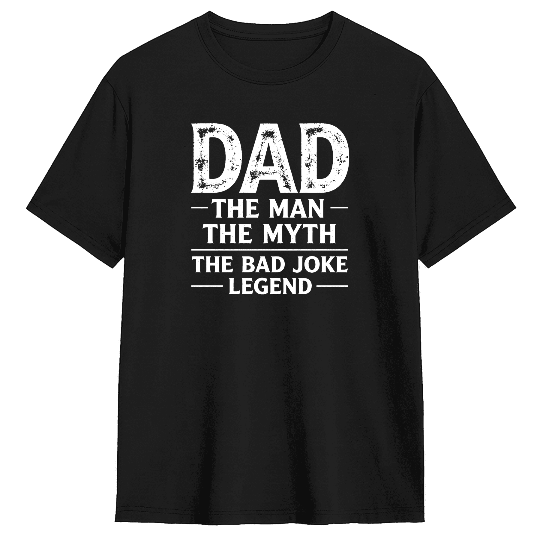 Dad The Man The Myth The Bad Joke Legend Vintage Graphic Tee For Men ...