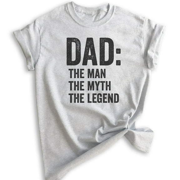 Dad: The Man The Myth The Legend Shirt, Unisex Men's Shirt, Cool Dad Shirt, Father's Day Shirt, Heather Ash, Small