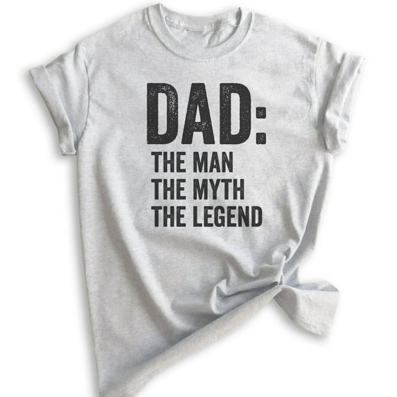Dad: The Man The Myth The Legend Shirt, Unisex Men's Shirt, Cool Dad Shirt, Father's Day Shirt, Heather Ash, XX-Large