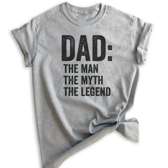 Dad: The Man The Myth The Legend Shirt, Unisex Men's Shirt, Cool Dad Shirt, Father's Day Shirt, Heather Gray, Small