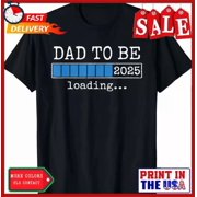 Dad To Be 2025 Dad Est 2025 Daddy To Be Promoted To Daddy T-Shirt, Unisex T-Shirt