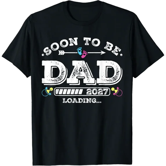 Dad To Be 2027 Loading T Shirt Size S-5XL