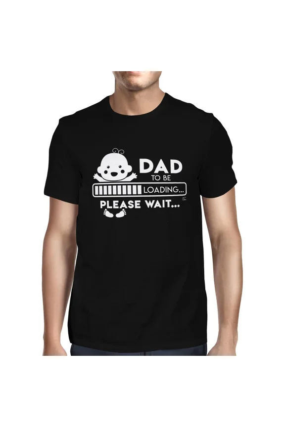 Dad To Be Loading Fun Expecting Family Humor T shirt up to 5XL