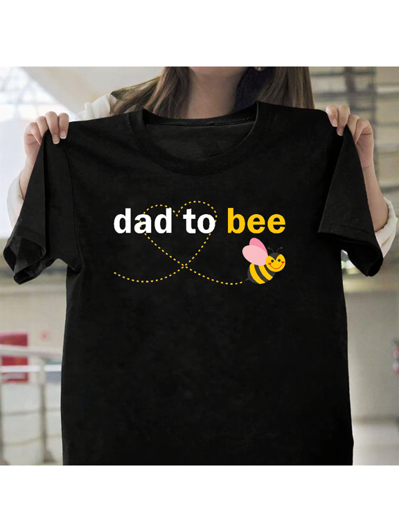 Dad To Bee Comfortable Graphic Parent Honeybee Garden Insect Gift Unisex T-Shirt, up to size 3XL.