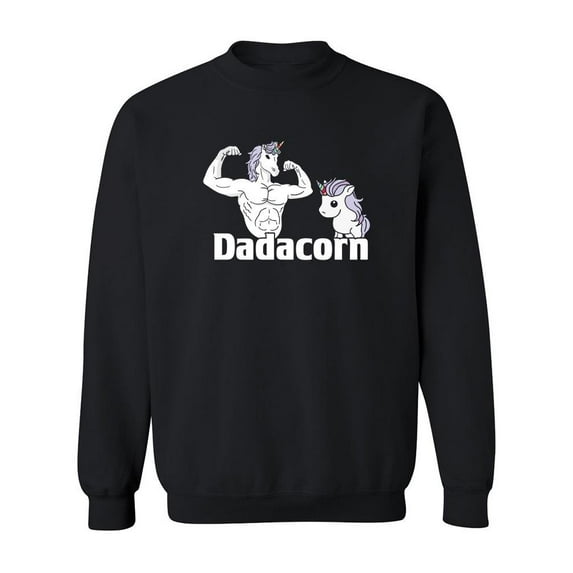 Dad + Unicorn=dadacorn Sweatshirt Men -Image by Shutterstock, Male Large