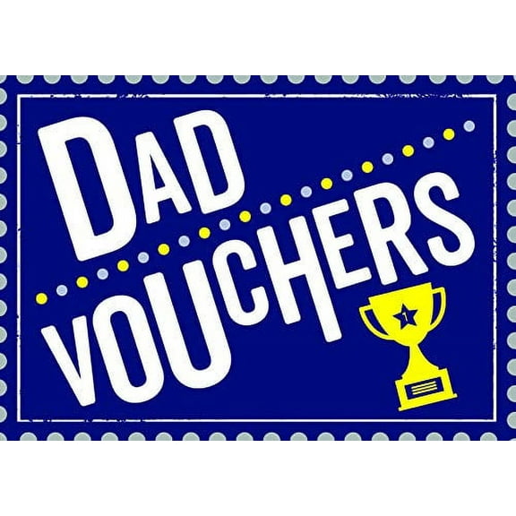 Dad Vouchers : The Perfect Gift to Treat Your Dad (Paperback)